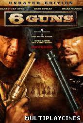 Ver 6 Guns (Six Guns) (2010) Online Gratis